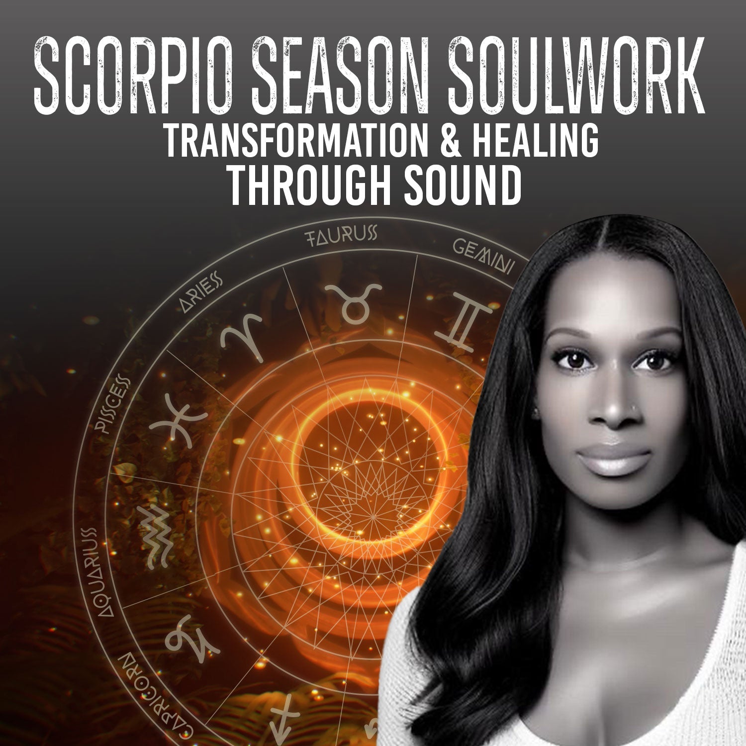 Scorpio Season Soulwork: Transformation & Healing Through Sound - Divine Feminine Works