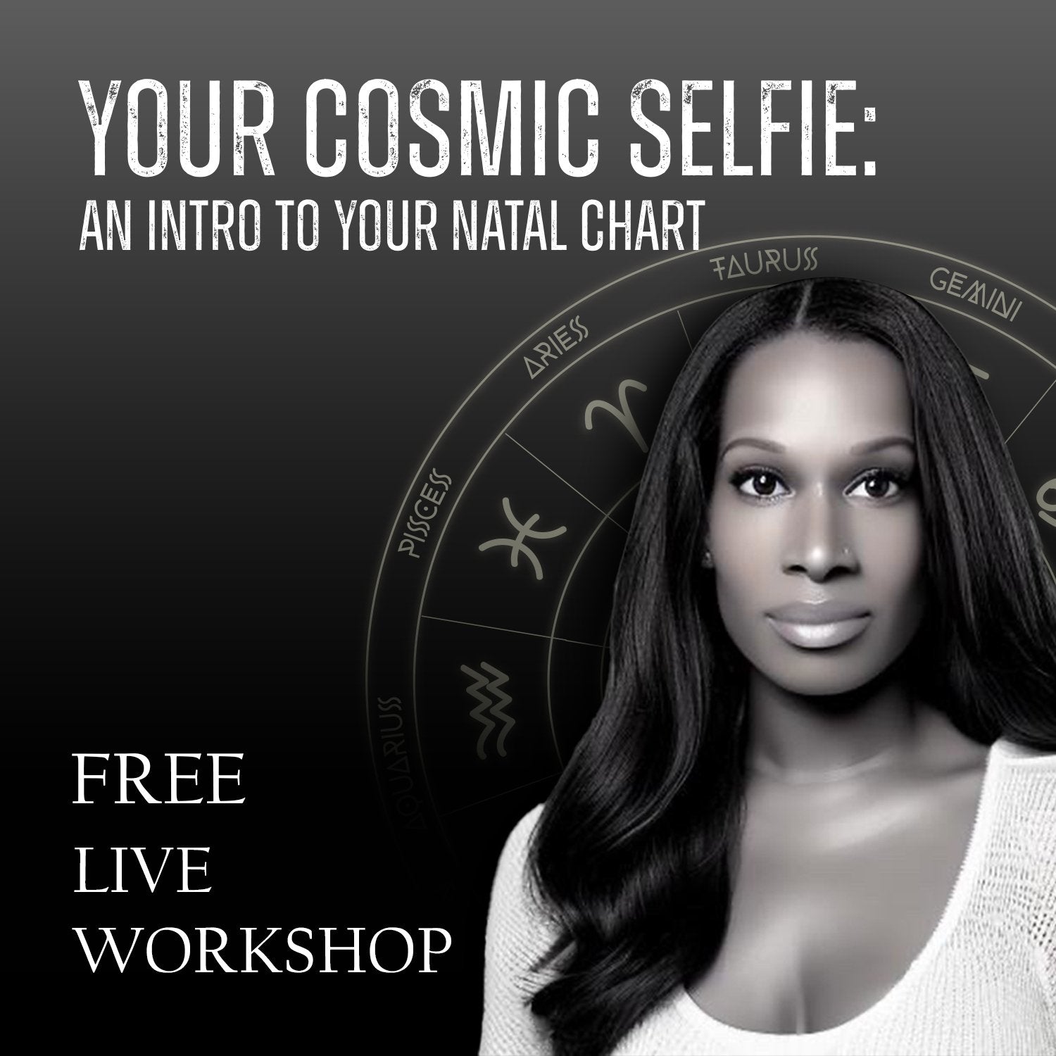 Your Cosmic Selfie: An Intro To Your Natal Chart - Live Workshop - Divine Feminine Works